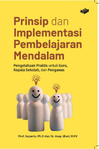 Image of PRINSIP DAN IMPLEMENTASI PEMBELAJARAN MENDALAM