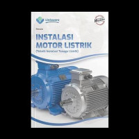 Image of INSTALASI MOTOR LISTRIK (TEKNIK INSTALASI TENAGA LISTRIK)