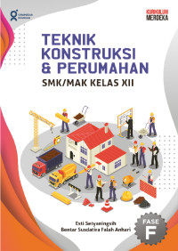 Image of TEKNIK KONSTRUKSI DAN PERUMAHAN SMK/MAK KELAS XII FASE F