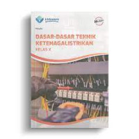 Image of DASAR-DASAR TEKNIK KETENAGALISTRIKAN KELAS X KURIKULUM MERDEKA
